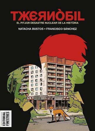 TXERNÒBIL.EL PITJOR DESASTRE NUCLEAR DE LA HISTÒRIA | 9788419523402 | BUSTOS, NATACHA/SÁNCHEZ, FRANCISCO | Llibreria Geli - Llibreria Online de Girona - Comprar llibres en català i castellà