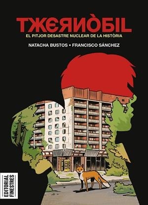 TXERNÒBIL.EL PITJOR DESASTRE NUCLEAR DE LA HISTÒRIA | 9788419523402 | BUSTOS, NATACHA/SÁNCHEZ, FRANCISCO | Llibreria Geli - Llibreria Online de Girona - Comprar llibres en català i castellà