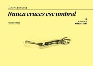 NUNCA CRUCES ESE UMBRAL | 9788433949165 | ENRIQUEZ, MARIANA/CARUSO, SANTIAGO | Llibreria Geli - Llibreria Online de Girona - Comprar llibres en català i castellà
