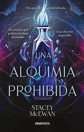 UNA ALQUIMIA PROHIBIDA | 9791399060843 | MCEWAN, STACEY | Libreria Geli - Librería Online de Girona - Comprar libros en catalán y castellano