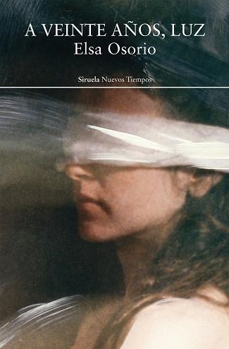 A VEINTE AÑOS, LUZ | 9791388032738 | OSORIO, ELSA | Llibreria Geli - Llibreria Online de Girona - Comprar llibres en català i castellà