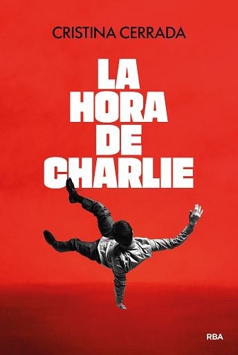 LA HORA DE CHARLIE | 9791370310080 | CERRADA, CRISTINA | Llibreria Geli - Llibreria Online de Girona - Comprar llibres en català i castellà