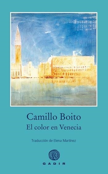EL COLOR EN VENECIA | 9791399188530 | BOITO, CAMILLO | Llibreria Geli - Llibreria Online de Girona - Comprar llibres en català i castellà