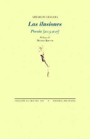 LAS ILUSIONES.POESÍA (2005-2017) | 9791388054013 | GRAGERA, ABRAHAM | Llibreria Geli - Llibreria Online de Girona - Comprar llibres en català i castellà
