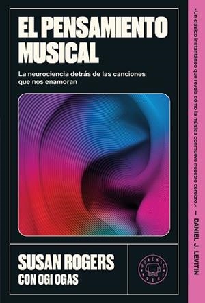 EL PENSAMIENTO MUSICAL | 9791387748791 | ROGERS, SUSAN/OGAS, OGI | Libreria Geli - Librería Online de Girona - Comprar libros en catalán y castellano