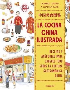 LA COCINA CHINA ILUSTRADA | 9788419483836 | ZHANG, MARGOT | Llibreria Geli - Llibreria Online de Girona - Comprar llibres en català i castellà