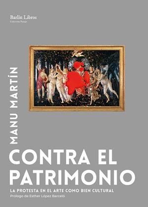 CONTRA EL PATRIMONIO | 9791387687137 | MARTÍN, MANU | Llibreria Geli - Llibreria Online de Girona - Comprar llibres en català i castellà