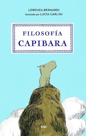 FILOSOFÍA CAPIBARA | 9791370310356 | BERNARDI, LORENZA | Llibreria Geli - Llibreria Online de Girona - Comprar llibres en català i castellà