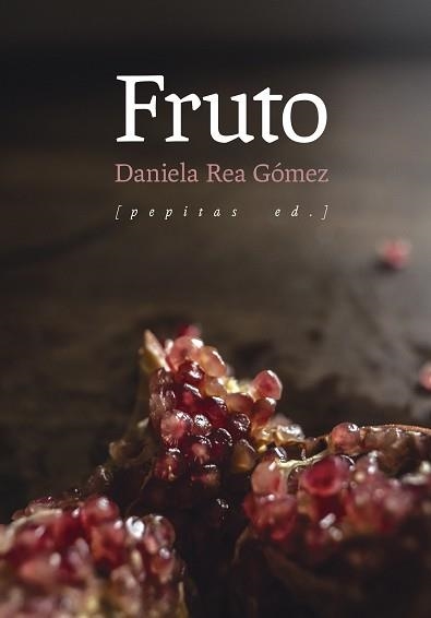 FRUTO | 9788410476264 | REA GÓMEZ, DANIELA | Llibreria Geli - Llibreria Online de Girona - Comprar llibres en català i castellà