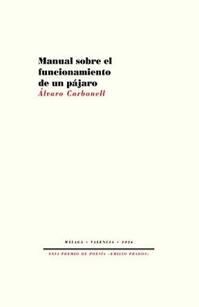 MANUAL SOBRE EL FUNCIONAMIENTO DE UN PÁJARO | 9791388054136 | CARBONELL, ÁLVARO | Llibreria Geli - Llibreria Online de Girona - Comprar llibres en català i castellà