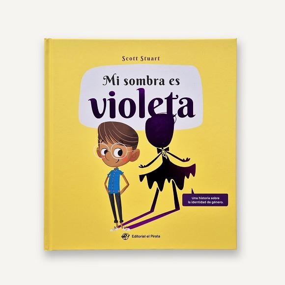MI SOMBRA ES VIOLETA | 9788419898821 | STUART, SCOTT | Llibreria Geli - Llibreria Online de Girona - Comprar llibres en català i castellà
