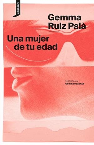 UNA MUJER DE TU EDAD | 9788419490759 | RUIZ PALÀ, GEMMA | Llibreria Geli - Llibreria Online de Girona - Comprar llibres en català i castellà