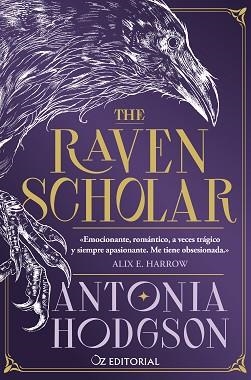 THE RAVEN SCHOLAR | 9788418431210 | HODGSON, ANTONIA | Llibreria Geli - Llibreria Online de Girona - Comprar llibres en català i castellà