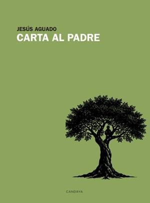 CARTA AL PADRE | 9788418504891 | AGUADO, JESÚS | Libreria Geli - Librería Online de Girona - Comprar libros en catalán y castellano