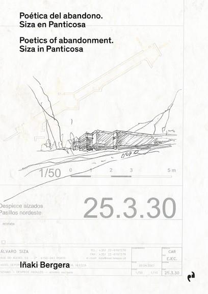 POÉTICA DEL ABANDONO. SIZA EN PANTICOSA | 9791387634391 | BERGERA,IÑAKI | Libreria Geli - Librería Online de Girona - Comprar libros en catalán y castellano