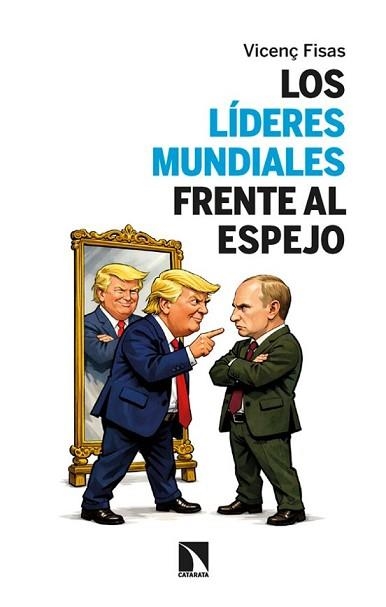 LOS LÍDERES MUNDIALES FRENTE AL ESPEJO | 9788410675827 | FISAS,VICENÇ | Libreria Geli - Librería Online de Girona - Comprar libros en catalán y castellano