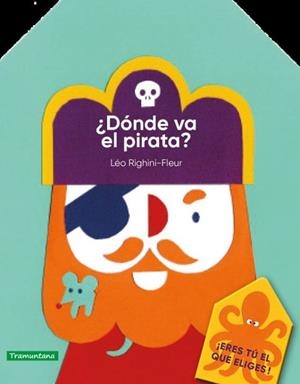 DÓNDE VA EL PIRATA? | 9791387884048 | LEO RIGHINI FLEUR | Llibreria Geli - Llibreria Online de Girona - Comprar llibres en català i castellà