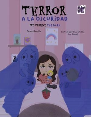 TERROR A LA OSCURIDAD / MY FRIEND THE DARK | 9791388050480 | PERALTA MENDOZA,GEMA JULIANA | Llibreria Geli - Llibreria Online de Girona - Comprar llibres en català i castellà