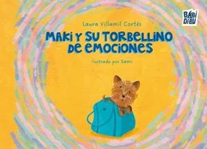 MAKI Y SU TORBELLINO DE EMOCIONES | 9791388050466 | VILLAMIL CORTES,LAURA | Llibreria Geli - Llibreria Online de Girona - Comprar llibres en català i castellà