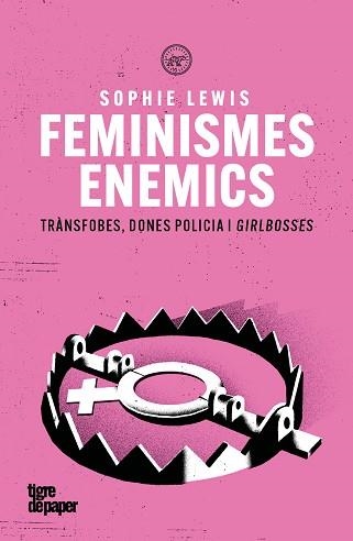 FEMINISMES ENEMICS | 9791387645212 | LEWIS, SOPHIE | Llibreria Geli - Llibreria Online de Girona - Comprar llibres en català i castellà