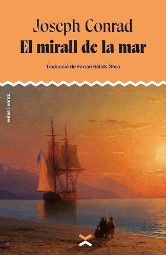EL MIRALL DE LA MAR | 9788412992670 | CONRAD, JOSEPH | Llibreria Geli - Llibreria Online de Girona - Comprar llibres en català i castellà