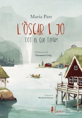 L'ÒSCAR I JO.TOT EL QUE TENIM | 9791387922726 | PARR, MARIA | Libreria Geli - Librería Online de Girona - Comprar libros en catalán y castellano
