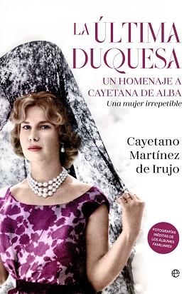 LA ÚLTIMA DUQUESA | 9788410942547 | MARTÍNEZ DE IRUJO, CAYETANO | Llibreria Geli - Llibreria Online de Girona - Comprar llibres en català i castellà