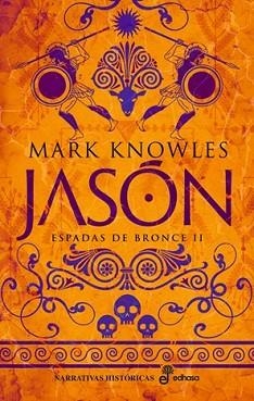 JASÓN.ESPADAS DE BRONCE-2 | 9788435064484 | MARK, KNOWLES | Llibreria Geli - Llibreria Online de Girona - Comprar llibres en català i castellà