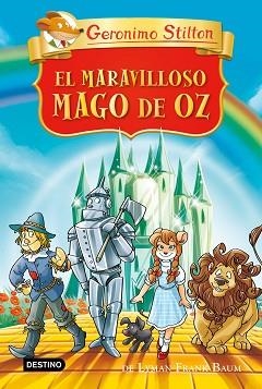 EL MARAVILLOSO MAGO DE OZ | 9788408313151 | STILTON, GERONIMO | Llibreria Geli - Llibreria Online de Girona - Comprar llibres en català i castellà
