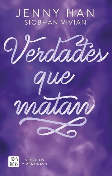 SECRETOS Y MENTIRAS-3.VERDADES QUE MATAN | 9788408316640 | HAN, JENNY/VIVIAN, SIOBHAN | Llibreria Geli - Llibreria Online de Girona - Comprar llibres en català i castellà