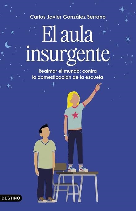 EL AULA INSURGENTE | 9788423369461 | GONZÁLEZ SERRANO, CARLOS JAVIER | Llibreria Geli - Llibreria Online de Girona - Comprar llibres en català i castellà