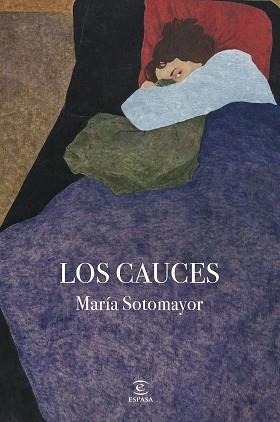 LOS CAUCES | 9788467080643 | SOTOMAYOR, MARÍA | Llibreria Geli - Llibreria Online de Girona - Comprar llibres en català i castellà