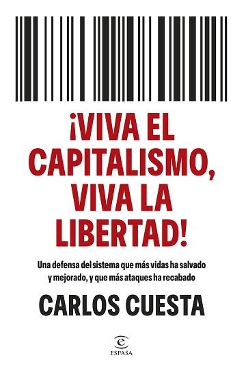¡VIVA EL CAPITALISMO, VIVA LA LIBERTAD! | 9788467080902 | CUESTA, CARLOS | Llibreria Geli - Llibreria Online de Girona - Comprar llibres en català i castellà