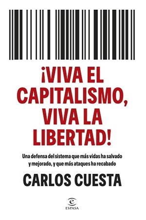 ¡VIVA EL CAPITALISMO, VIVA LA LIBERTAD! | 9788467080902 | CUESTA, CARLOS | Llibreria Geli - Llibreria Online de Girona - Comprar llibres en català i castellà