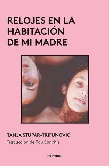 RELOJES EN LA HABITACION DE MI MADRE | 9788419243744 | STUPAR-TRIFUNOVIC, TANJA | Llibreria Geli - Llibreria Online de Girona - Comprar llibres en català i castellà