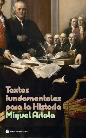 TEXTOS FUNDAMENTALES PARA LA HISTORIA | 9791387624422 | ARTOLA, MIGUEL | Llibreria Geli - Llibreria Online de Girona - Comprar llibres en català i castellà