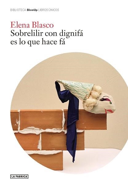 SOBRELILIR CON DIGNIFÁ ES LO QUE HACE FÁ | 9791387960193 | BLASCO, ELENA | Llibreria Geli - Llibreria Online de Girona - Comprar llibres en català i castellà