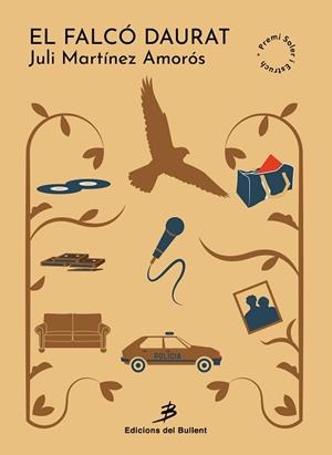 EL FALCÓ DAURAT | 9788499043050 | MARTÍNEZ AMORÓS, JULI | Llibreria Geli - Llibreria Online de Girona - Comprar llibres en català i castellà