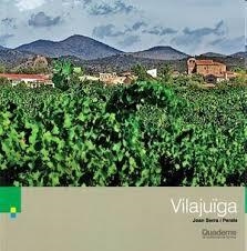 VILAJUÏGA | 9788418734595 | SERRA PERALS, JOAN | Libreria Geli - Librería Online de Girona - Comprar libros en catalán y castellano