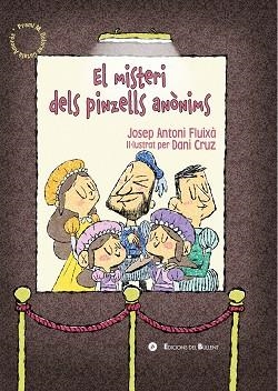 EL MISTERI DELS PINZELLS ANÒNIMS | 9788499043081 | FLUIXÀ VIVAS, JOSEP ANTONI | Libreria Geli - Librería Online de Girona - Comprar libros en catalán y castellano