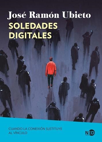 SOLEDADES DIGITALES | 9791387967093 | UBIETO PARDO, JOSÉ RAMÓN | Llibreria Geli - Llibreria Online de Girona - Comprar llibres en català i castellà