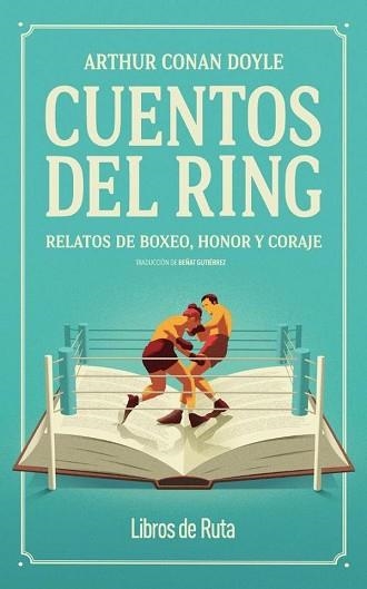 CUENTOS DEL RING | 9791387955175 | CONAN DOYLE,ARTHUR | Llibreria Geli - Llibreria Online de Girona - Comprar llibres en català i castellà