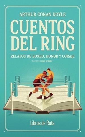 CUENTOS DEL RING | 9791387955175 | CONAN DOYLE,ARTHUR | Llibreria Geli - Llibreria Online de Girona - Comprar llibres en català i castellà