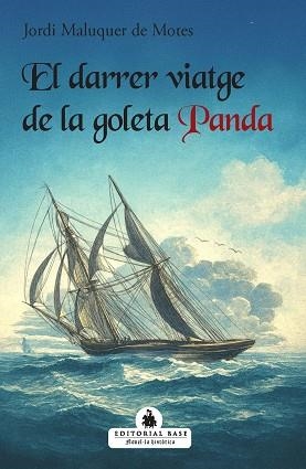 EL DARRER VIATGE DE LA GOLETA PANDA | 9791387728328 | MALUQUER DE MOTES, JORDI | Llibreria Geli - Llibreria Online de Girona - Comprar llibres en català i castellà