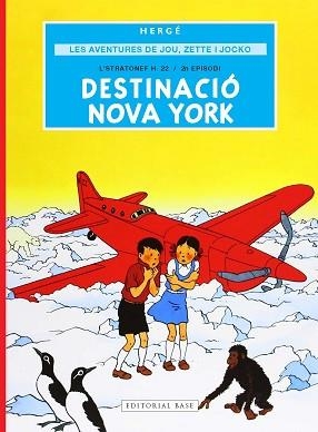 LES AVENTURES DE JOU, ZETTE I JOCKO-2.DESTINACIÓ NOVA YORK | 9791387728298 | REMI "HERGÉ", GEORGES | Llibreria Geli - Llibreria Online de Girona - Comprar llibres en català i castellà