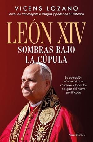 LEÓN XIV.SOMBRAS BAJO LA CÚPULA | 9791387905026 | LOZANO, VICENS | Libreria Geli - Librería Online de Girona - Comprar libros en catalán y castellano