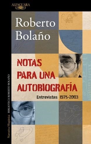 NOTAS PARA UNA AUTOBIOGRAFÍA | 9788420456362 | BOLAÑO, ROBERTO | Libreria Geli - Librería Online de Girona - Comprar libros en catalán y castellano