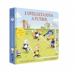 L'OVELLETA JUGA A FUTBOL (LLIBRE DE CARTRÓ AMB MECANISMES) | 9788448872229 | SMALLMAN, STEVE | Libreria Geli - Librería Online de Girona - Comprar libros en catalán y castellano