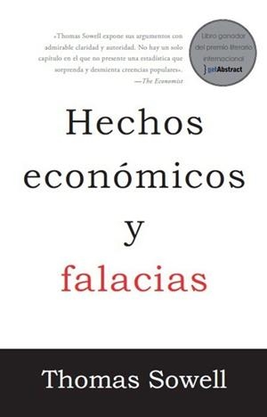 HECHOS ECONÓMICOS Y FALACIAS | 9791399020083 | SOWELL, THOMAS | Llibreria Geli - Llibreria Online de Girona - Comprar llibres en català i castellà