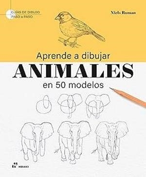APRENDE A DIBUJAR ANIMALES EN 50 MODELOS | 9788410650640 | NIELS,ROMAN | Llibreria Geli - Llibreria Online de Girona - Comprar llibres en català i castellà